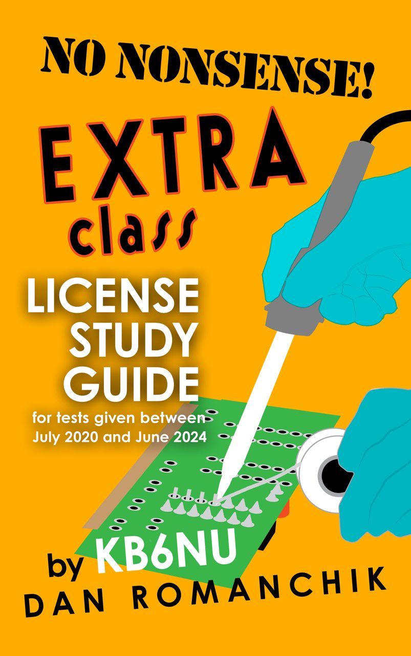 Class　2020　Study　Guide　No　Nonsense　Ham　Extra　Blog　License　(Kindle)　KB6NU's　Radio