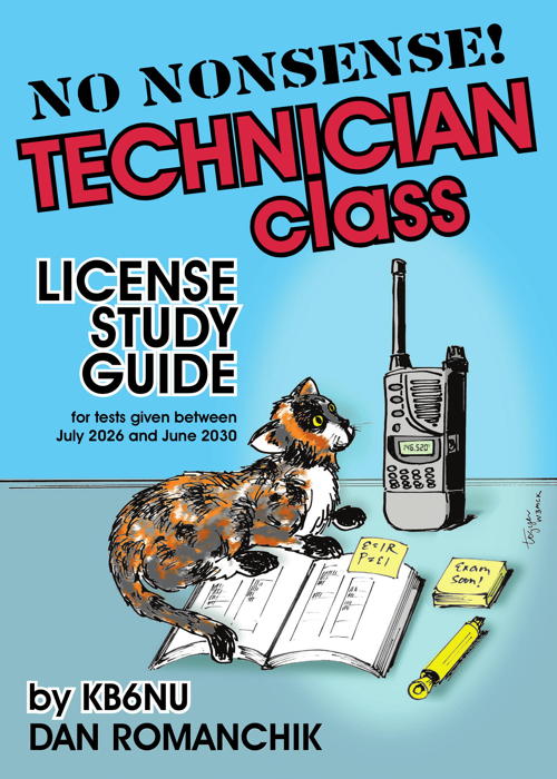 No Nonsense Technician Class License Study Guide (for tests given between July 2026 and June 2030)