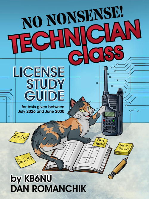 No Nonsense Technician Class License Study Guide (for tests given between July 2026 and June 2030)